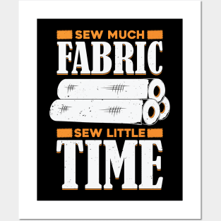 Sew Much Fabric Sew Little Time Sewing Lover Gift Posters and Art